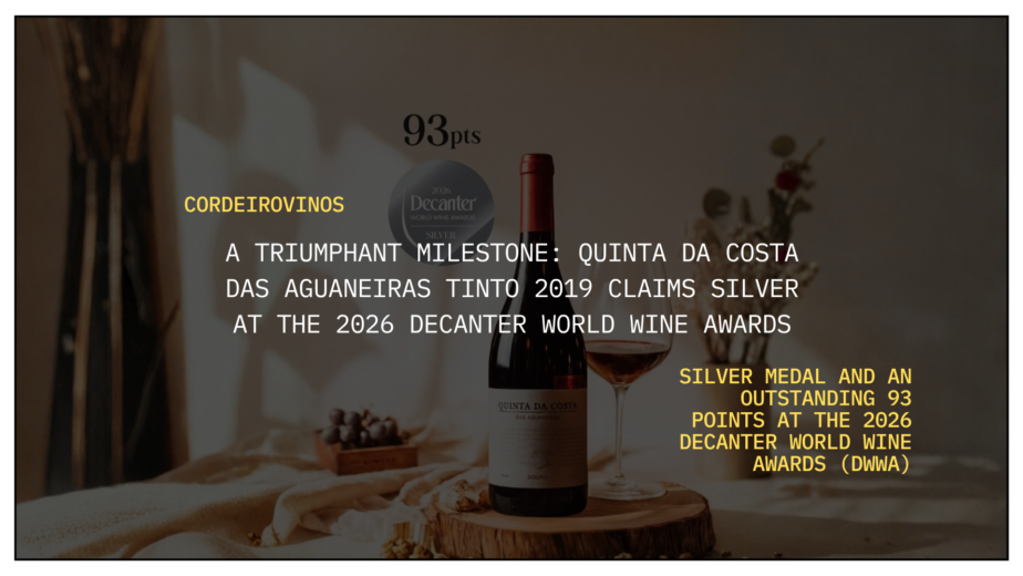 A Triumphant Milestone Quinta da Costa das Aguaneiras Tinto 2019 Claims Silver at the 2026 Decanter World Wine Awards