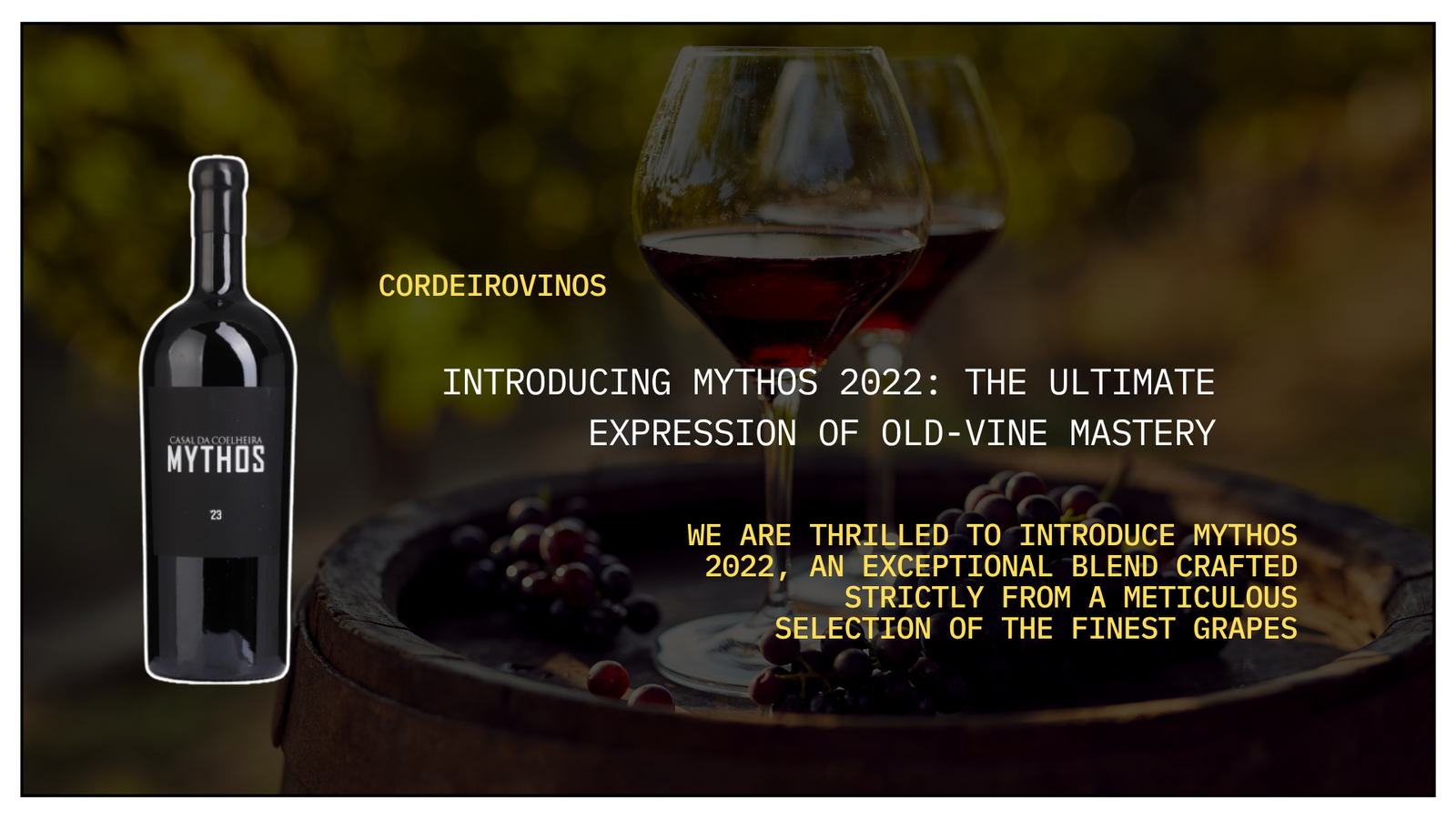 Introducing MYTHOS 2022 The Ultimate Expression of Old-Vine Mastery